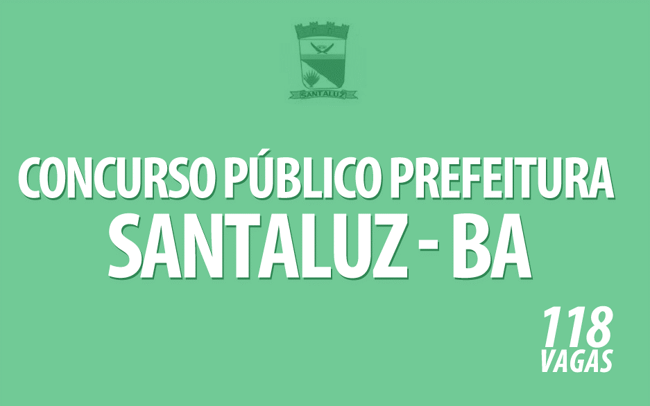Concurso Prefeitura Municipal de Santaluz (BA)